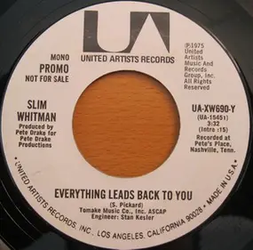 Slim Whitman - Everything Leads Back to You