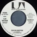 7inch Vinyl Single - Slim Whitman - Foolish Question