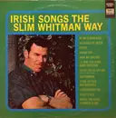 LP - Slim Whitman - Irish Songs The Slim Whitman Way - electronic stereo