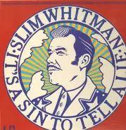 Slim Whitman - It's a Sin to Tell a Lie