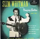7inch Vinyl Single - Slim Whitman - Slim Whitman And His Singing Guitar Volume 2 Part 2 - EP, Mono