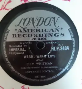 Slim Whitman - Warm, Warm Lips / Many Times