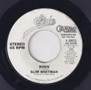 7inch Vinyl Single - Slim Whitman - When
