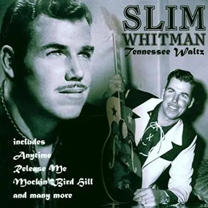 Slim Whitman - Tennessee Waltz