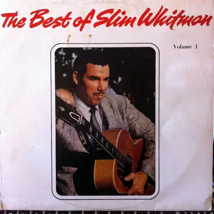 Slim Whitman - The Best Of Slim Whitman Volume 1
