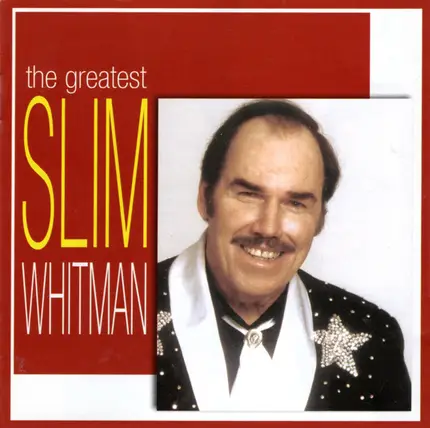 Slim Whitman - The Greatest