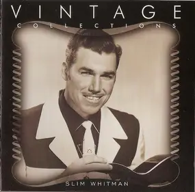 Slim Whitman - Vintage Collections