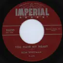 7inch Vinyl Single - Slim Whitman - You Have My Heart / Song Of The Wild