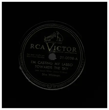 Slim Whitman - I'm Casting My Lasso Towards The Sky / I'll Do As Much For You Someday