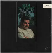 Slim Whitman - I'm A Lonely Wanderer