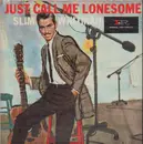 LP - Slim Whitman - Just Call Me Lonesome