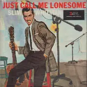 LP - Slim Whitman - Just Call Me Lonesome