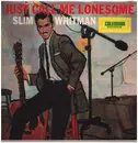 LP - Slim Whitman - Just Call Me Lonesome