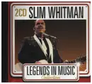 Double CD - Slim Whitman - Legends In Music Collection