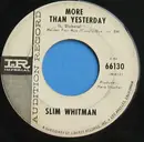 7inch Vinyl Single - Slim Whitman - More Than Yesterday