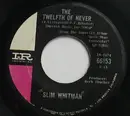 7inch Vinyl Single - Slim Whitman - The Twelfth Of Never