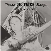 Slim Willet - Texas Oil.. -Coloured-