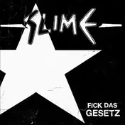 Slime - Fick Das Gesetz