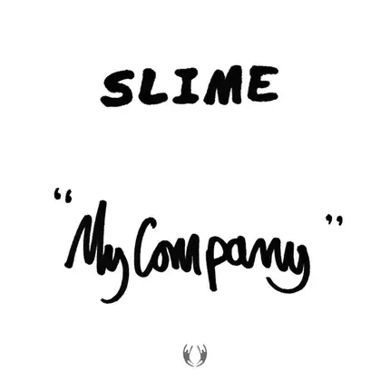 Slime - My Company