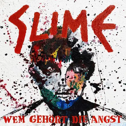 Slime - Wem gehört die Angst