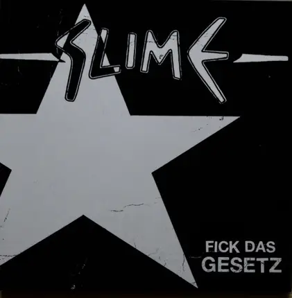 Slime - Fick Das Gesetz