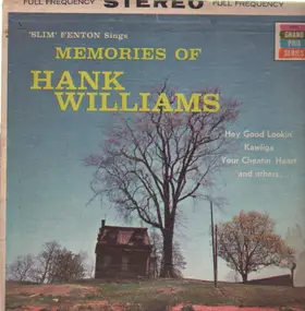 Slim Fenton - Memories Of Hank Williams
