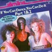 7inch Vinyl Single - Slimline - If You Can Dance, You Can Do It Part 1&2