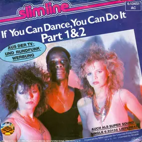 Slimline - If You Can Dance, You Can Do It Part 1&2