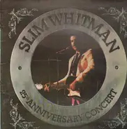 Slim Whitman - 25th Anniversary Concert