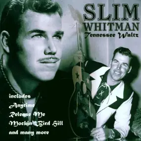 Slim Whitman - Tennesse Waltz
