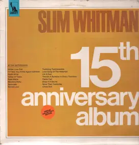 Slim Whitman - The 15th Anniversary Album