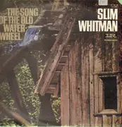 LP - Slim Whitman - The Song Of The Old Waterwheel