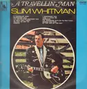 LP - Slim Whitman - A Travellin' Man