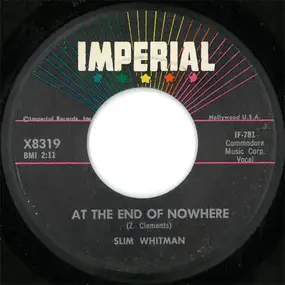 Slim Whitman - At The End Of Nowhere / Wherever You Are