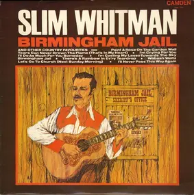 Slim Whitman - Birmingham Jail And Other Country Favorites