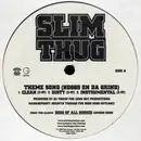 12'' - Slim Thug - Theme Song (Hoggs On Da Grind)