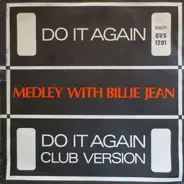 Slingshot - Do It Again Medley With Billie Jean / Do It Again Club Version
