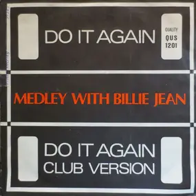 Slingshot - Do It Again Medley With Billie Jean / Do It Again Club Version