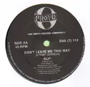 12'' - Slip - Don't Leave Me This Way