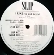 12inch Vinyl Single - Slip - I Like (Up And Down)