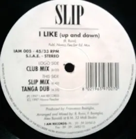 The Slip - I Like (Up And Down)