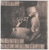 The Slip - Never Surrender