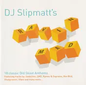 Slipmatt - Raving Mad