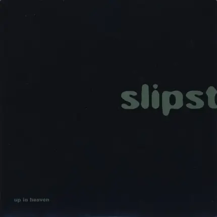 Slipstream - Up In Heaven / Hearing Voices
