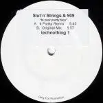 Slut 'n' Strings & 909 - In Your Pretty Face
