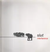 Slut - Interference