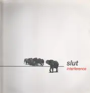 Slut - Interference