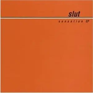 Slut - Sensation EP