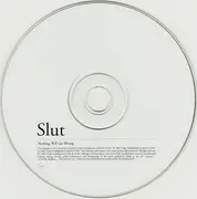 CD - Slut - Nothing Will Go Wrong
