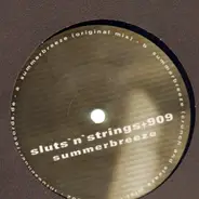 Sluts'n'Strings & 909 - Summerbreeze